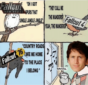 Captain R. reccomend fallout roads home take country